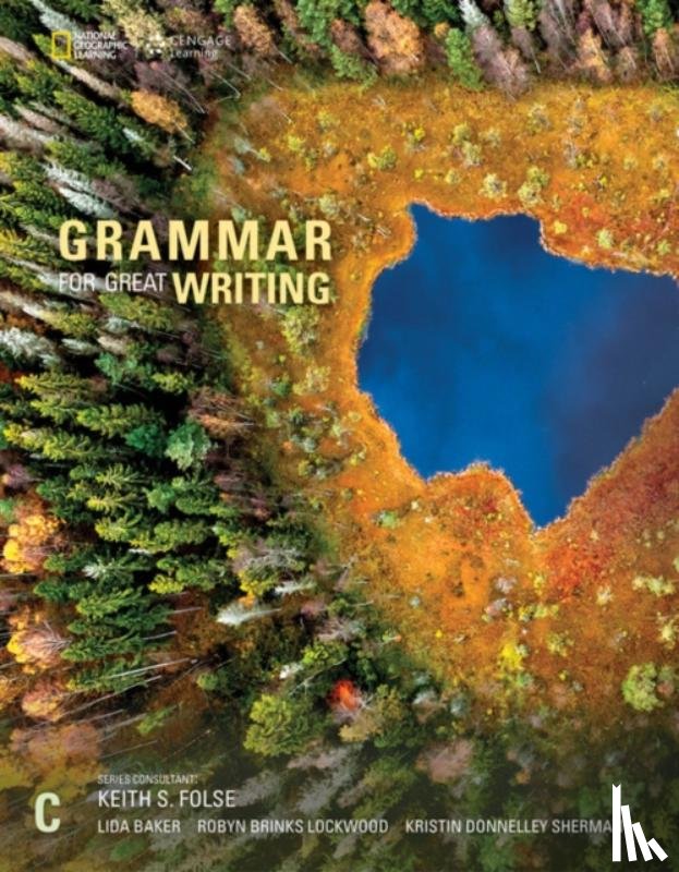 Baker, Lida, Sherman, Kristin, Brinks Lockwood, Robyn - Grammar for Great Writing C