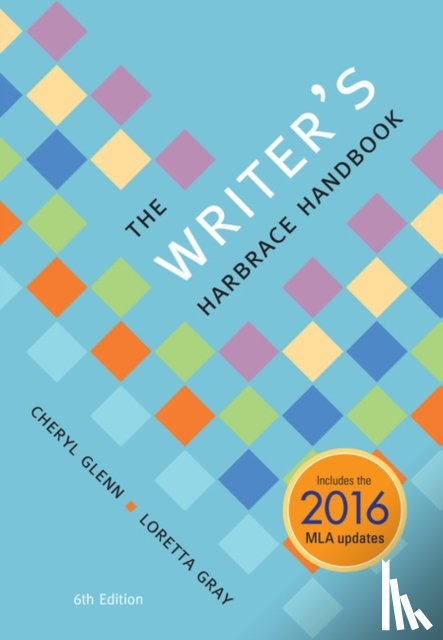 Gray, Loretta (Central Washington University), Glenn, Cheryl (The Pennsylvania State University) - The Writer's Harbrace Handbook (w/ MLA9E & APA7E Updates)