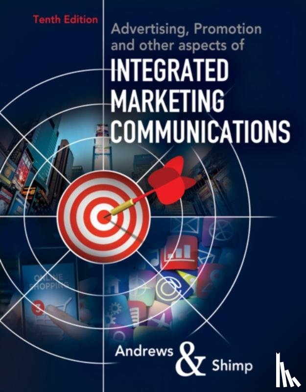 Andrews, J. Craig (Marquette University), Shimp, Terence (University of South Carolina) - Advertising, Promotion, and other aspects of Integrated Marketing Communications