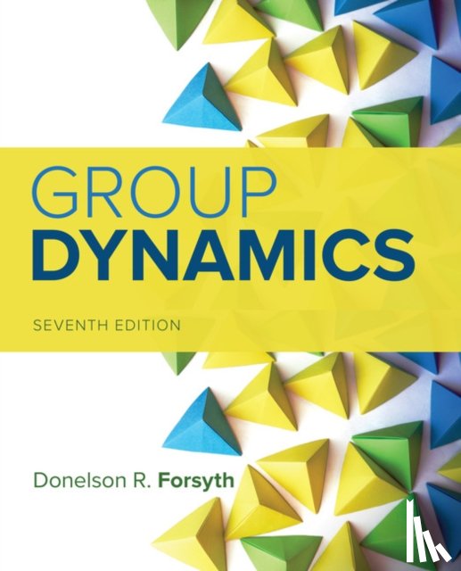 Forsyth, Donelson (University of Richmond) - Group Dynamics