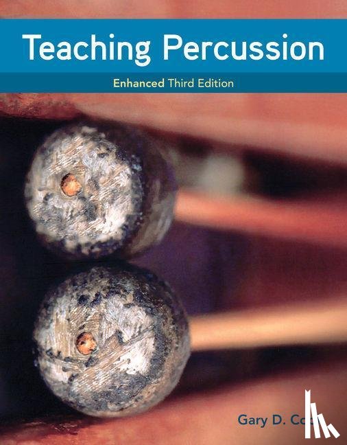 Cook, Gary (University of Arizona) - Teaching Percussion, Enhanced, Spiral bound Version