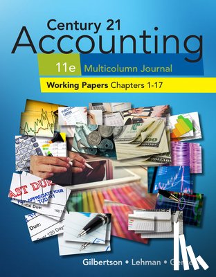 Gilbertson, Claudia Bienias, Lehman, Mark W. - Print Working Papers, Chapters 1-17 for Century 21 Accounting Multicolumn Journal, 11th Edition