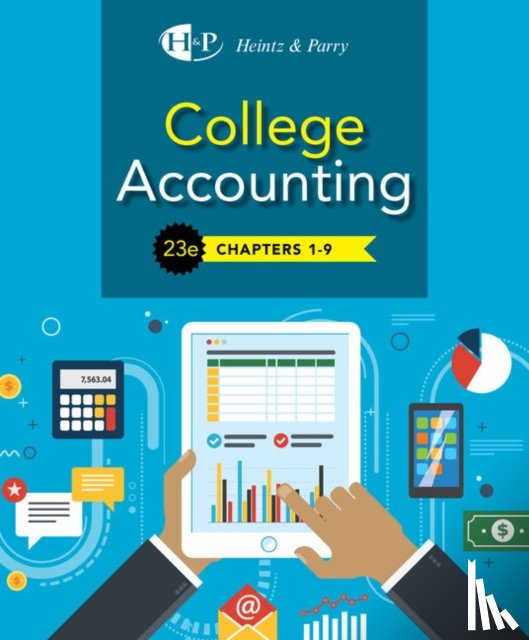 Heintz, James (University of Kansas; University of Iowa -- Italy), Parry, Robert (Indiana University) - College Accounting, Chapters 1- 9