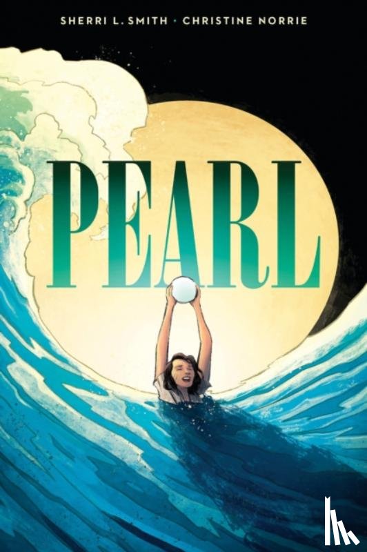 Smith, Sherri - Pearl: A Graphic Novel
