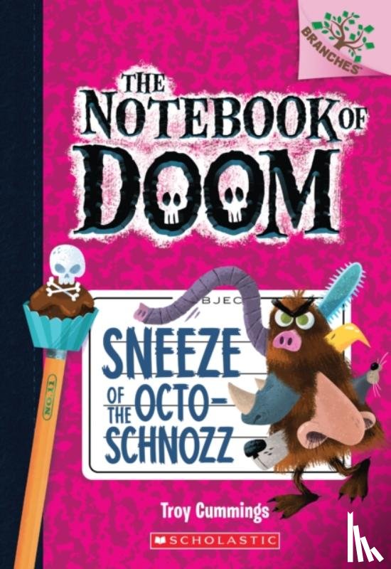 Cummings, Troy - Sneeze of the Octo-Schnozz: A Branches Book (The Notebook of Doom #11)
