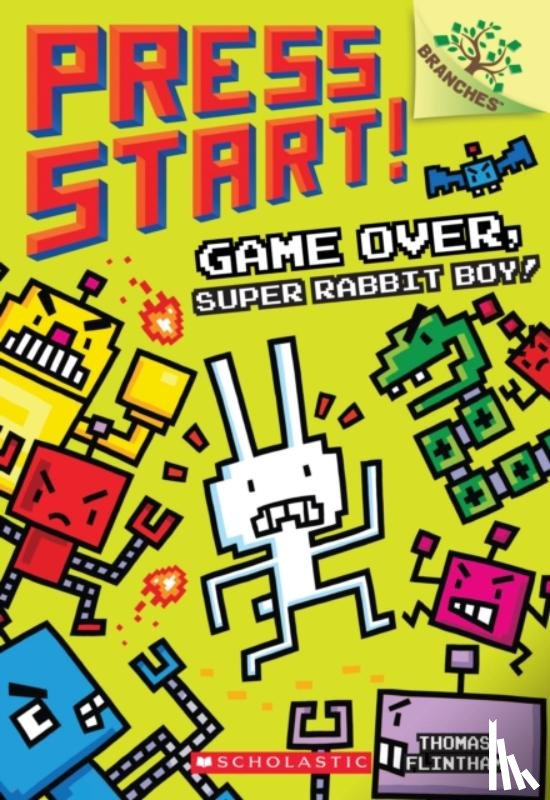 Flintham, Thomas - Game Over, Super Rabbit Boy!: A Branches Book (Press Start! #1)