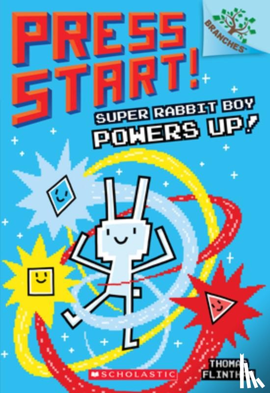 Flintham, Thomas - Super Rabbit Boy Powers Up! A Branches Book (Press Start! #2)