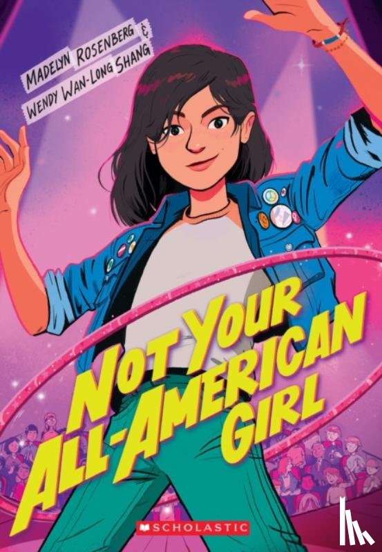 Rosenberg, Madelyn, Shang, Wendy Wan-Long - Not Your All-American Girl