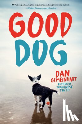 Gemeinhart, Dan - Good Dog (Scholastic Gold)