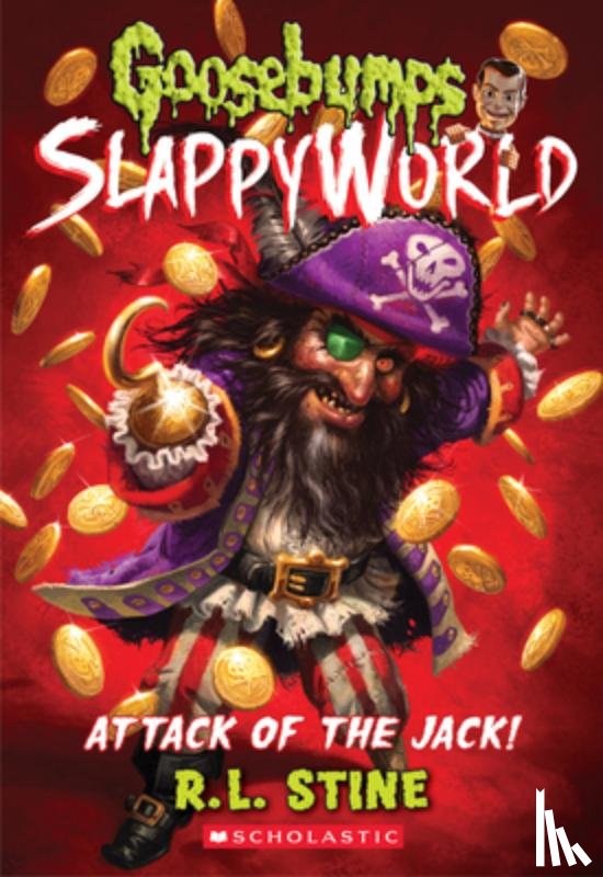Stine, R.L. - Attack of the Jack (Goosebumps SlappyWorld #2)