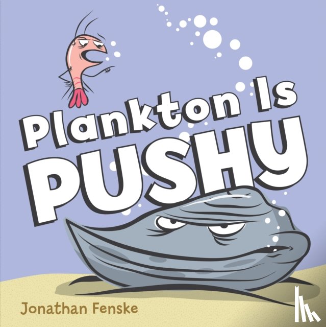 Fenske, Jonathan - Plankton is Pushy