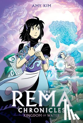 Kim, Amy - Kingdom of Water: A Graphic Novel (the Rema Chronicles #2)