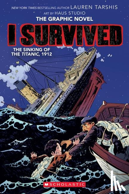 Tarshis, Lauren, Studio, Haus - I Survived the Sinking of the Titanic, 1912