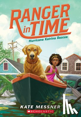 Messner, Kate - Hurricane Katrina Rescue (Ranger in Time #8)