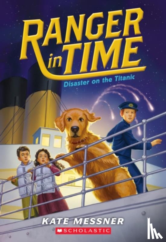Messner, Kate - Disaster on the Titanic (Ranger in Time #9)