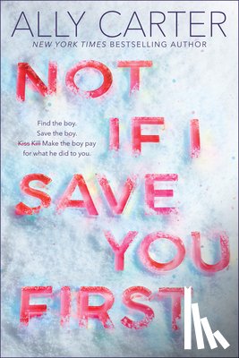 Carter, Ally - Not If I Save You First