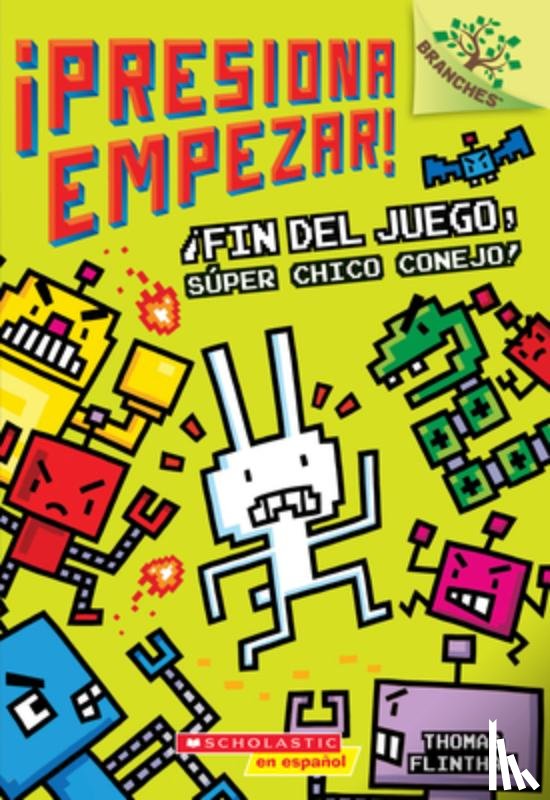 Flintham, Thomas - Flintham, T: ¡Presiona Empezar! #1: ¡Fin del Juego, Súper Ch