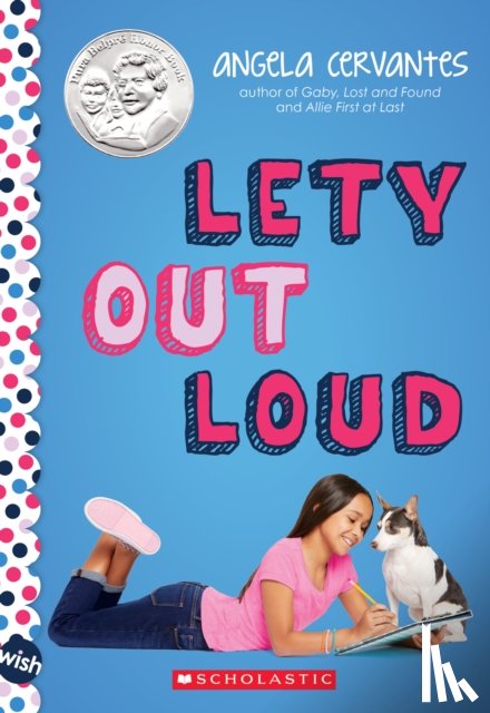 Cervantes, Angela - Lety Out Loud: A Wish Novel