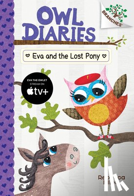 Elliott, Rebecca - Eva and the Lost Pony: A Branches Book (Owl Diaries #8): Volume 8