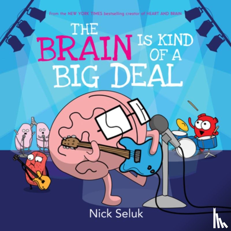 Nick Seluk - The Brain is Kind of a Big Deal