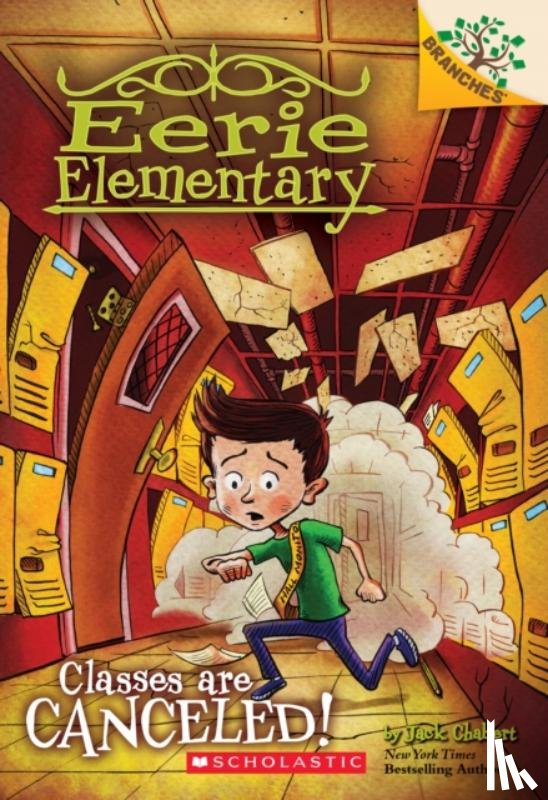 Chabert, Jack - Classes Are Canceled!: A Branches Book (Eerie Elementary #7)