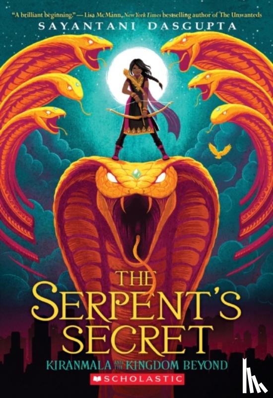 Dasgupta, Sayantani - The Serpent's Secret