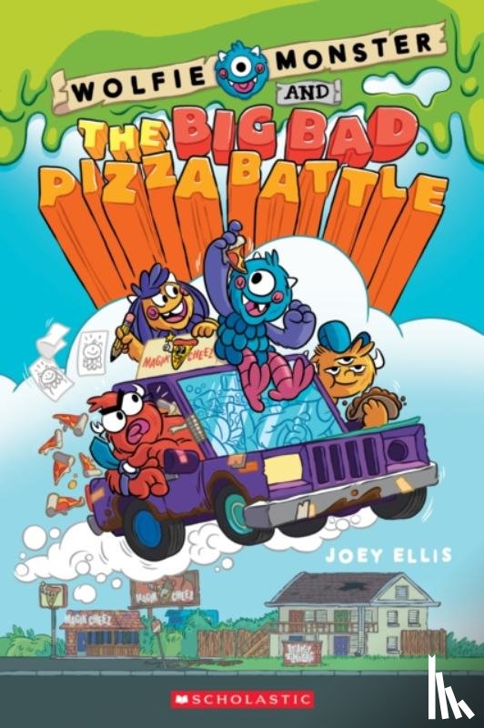 Ellis, Joey - Wolfie Monster and the Big Bad Pizza Battle: A Graphic Novel