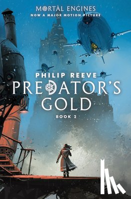 Reeve, Philip - PREDATORS GOLD (MORTAL ENGINES