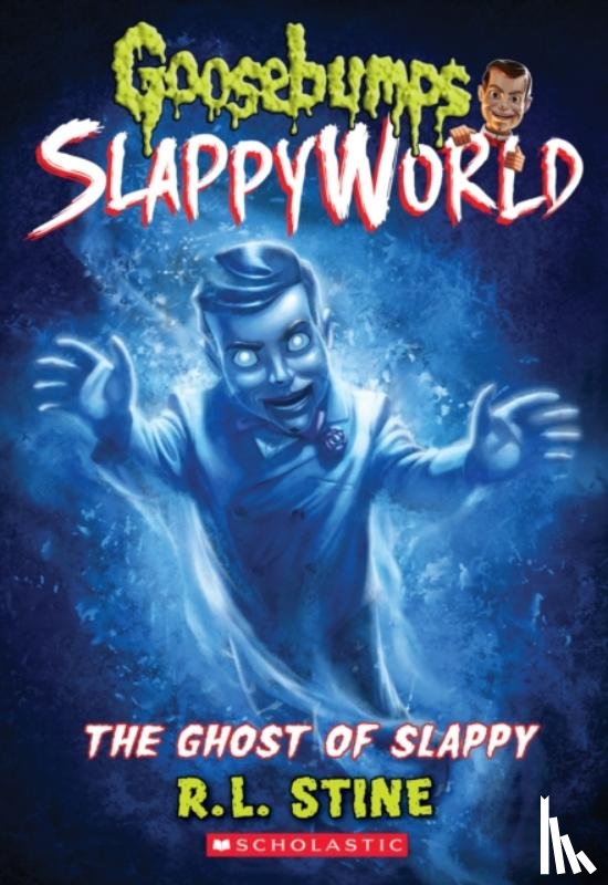 Stine, R. L. - The Ghost of Slappy