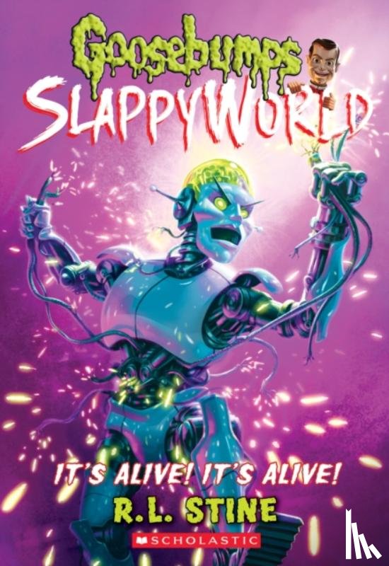 Stine, R. L. - It's Alive! It's Alive! (Goosebumps SlappyWorld #7)