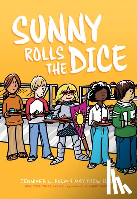 Holm, Jennifer L. - Sunny Rolls the Dice: A Graphic Novel (Sunny #3)