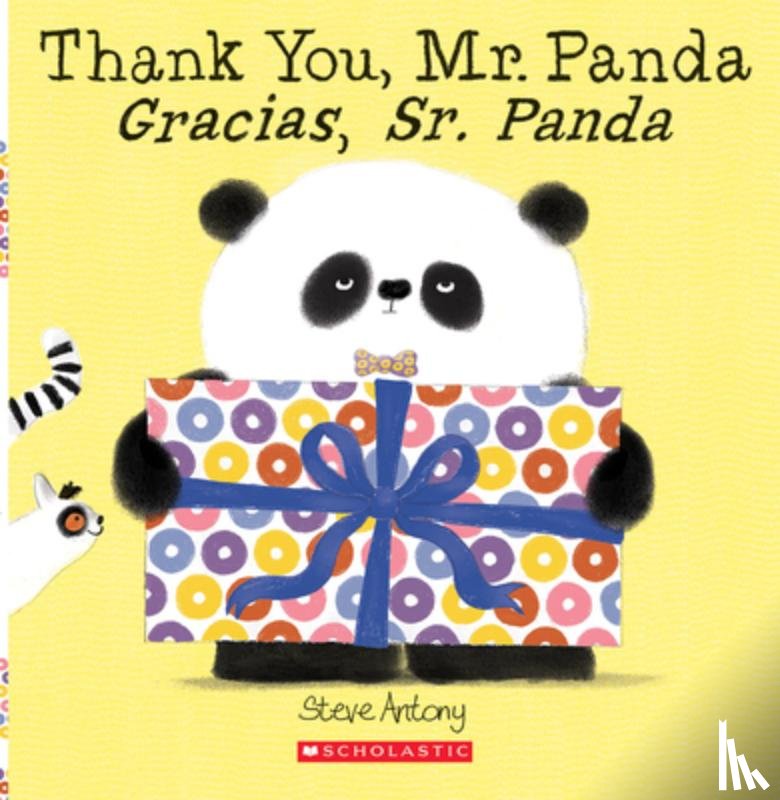 Antony, Steve - Thank You, Mr. Panda / Gracias, Sr. Panda (Scholastic Bilingual)