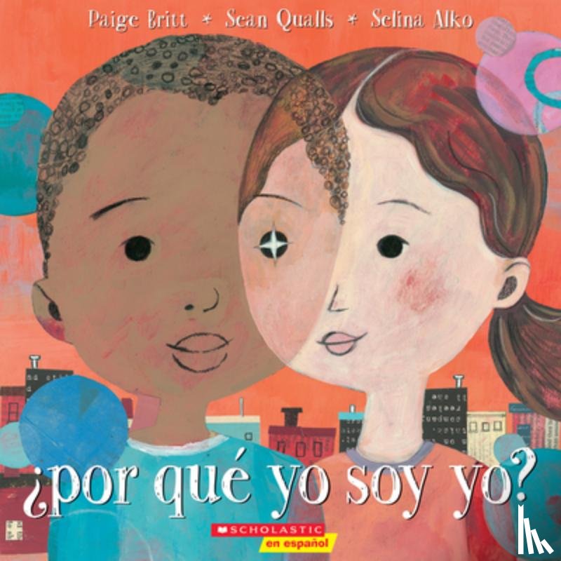Paige Britt, Selina Alko, Sean Qualls - Por que yo soy yo? Why Am I Me?