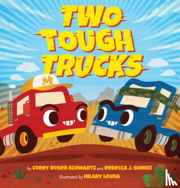 Schwartz, Corey Rosen, Gomez, Rebecca J., Leung, Hilary - Two Tough Trucks