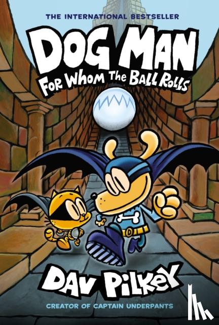 Pilkey, Dav - Dog Man 7: For Whom the Ball Rolls
