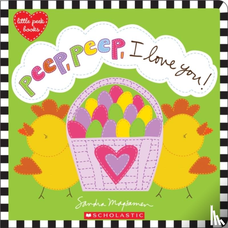 Magsamen, Sandra - Peep, Peep, I Love You!