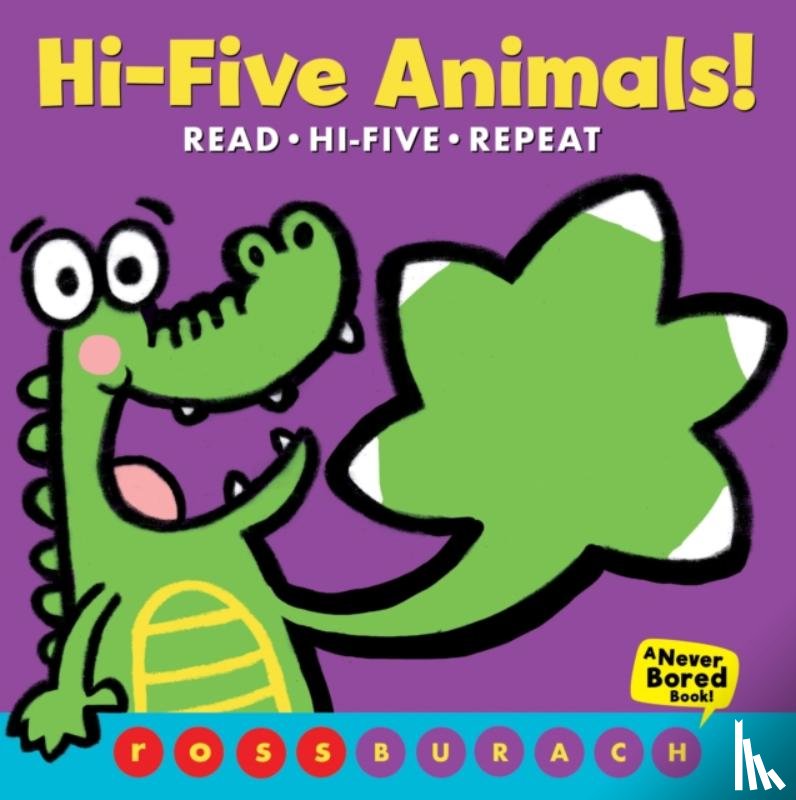 Burach, Ross - Hi-Five Animals! (A Never Bored Book!)
