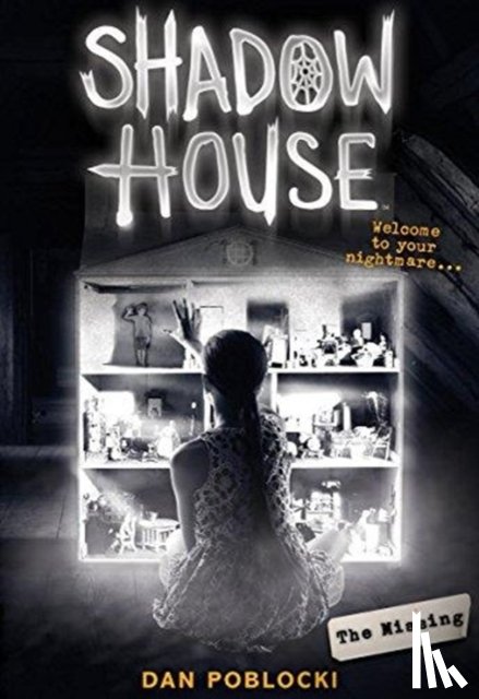 Dan Poblocki - The Missing (Shadow House, Book 4)