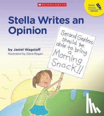 Wagstaff, Janiel - Stella Writes an Opinion
