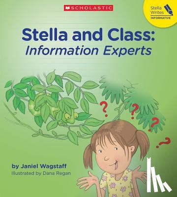 Wagstaff, Janiel - Stella and Class: Information Experts