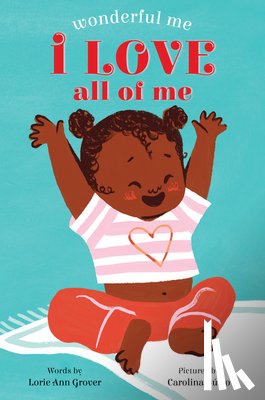 Grover, Lorie Ann - I Love All of Me (Wonderful Me)