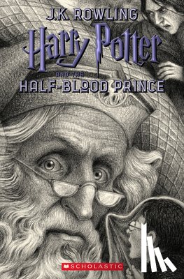 Rowling, J. K. - Harry Potter and the Half-Blood Prince (Harry Potter, Book 6): Volume 6