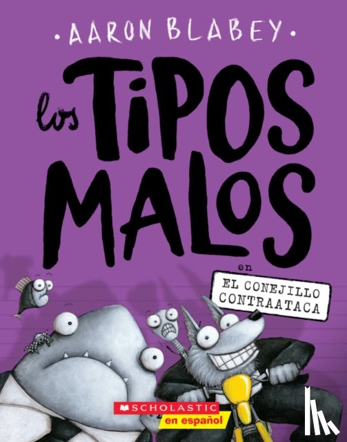 Blabey, Aaron - Los tipos malos en el conejillo contraataca (The Bad Guys in the Furball Strikes Back)