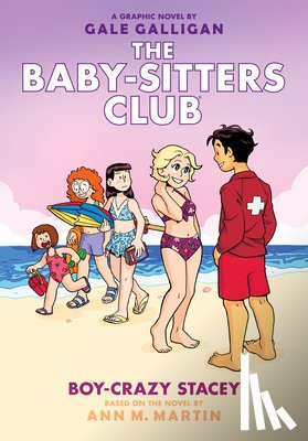 Galligan, Gale - Boy-Crazy Stacey: A Graphic Novel (the Baby-Sitters Club #7): Volume 7