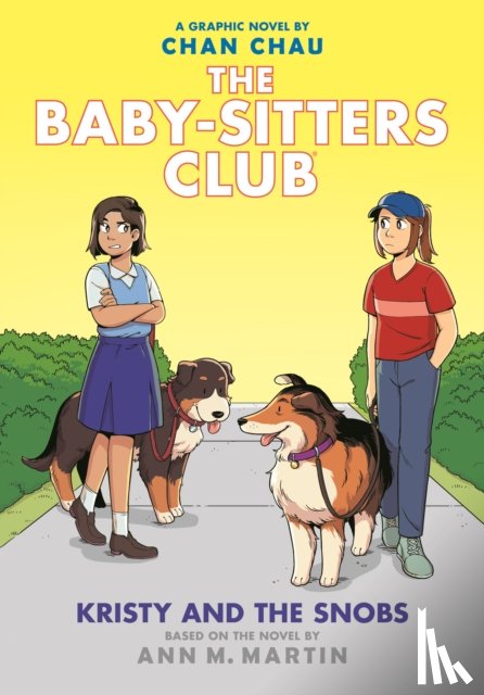 Martin, Ann M. - Kristy and the Snobs: A Graphic Novel (The Baby-Sitters Club #10)