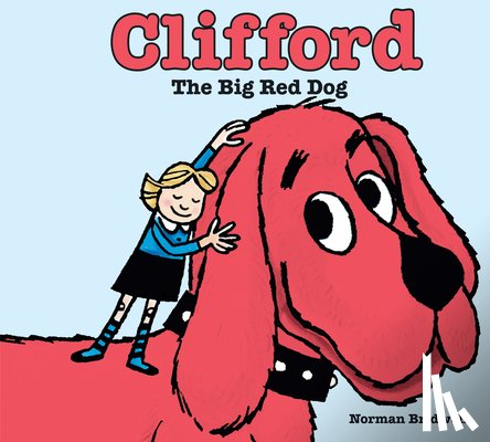 Bridwell, Norman - Clifford the Big Red Dog