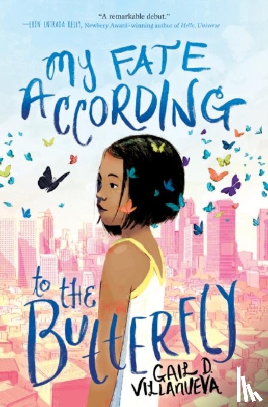 Villanueva, Gail D. - My Fate According to the Butterfly