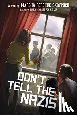 Skrypuch, Marsha Forchuk - Don't Tell the Nazis