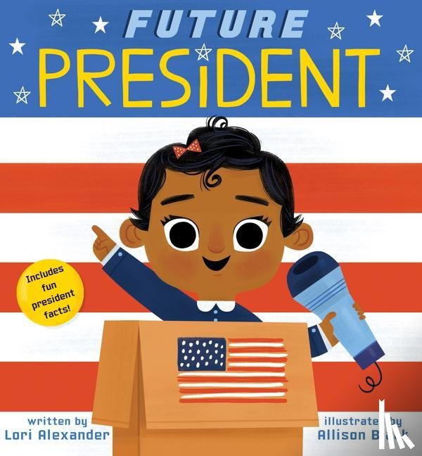 Alexander, Lori - Future President (Future Baby Board Books)