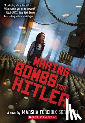 Skrypuch, Marsha Forchuk - Making Bombs for Hitler